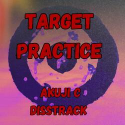 Target Practice (Akuji C Disstrack)