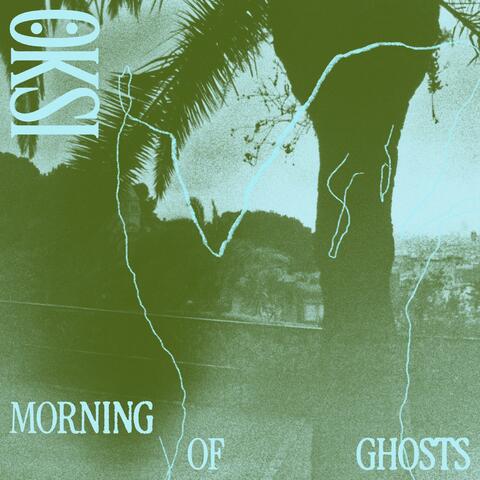Morning Of Ghosts