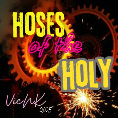 Hoses of the Holy