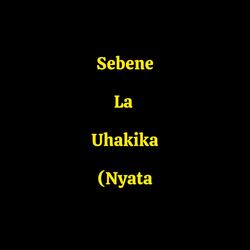 Sebene La Uhakika (Nyata)