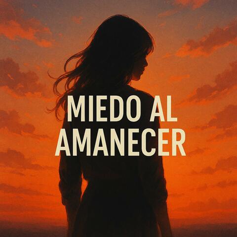 Miedo al amanecer