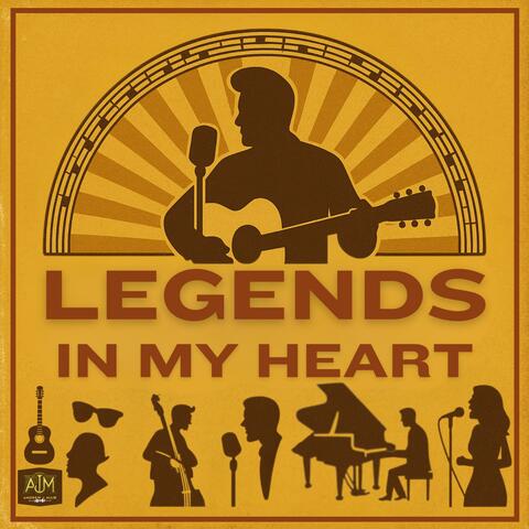 Legends in My Heart