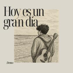 Hoy es un gran dia