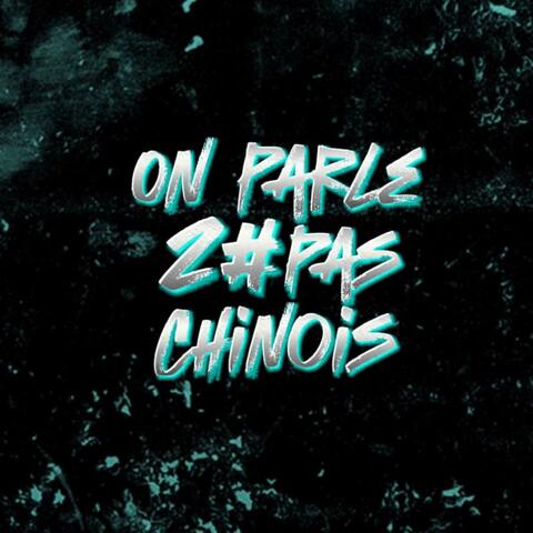 On Parle Pas Chinois #2