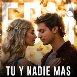 Tu Y Nadie Mas (Deep House)