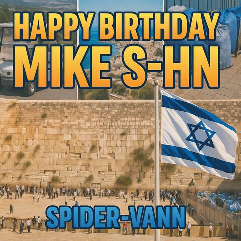 Happy Birthday MIKE S-HN (A capella)