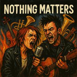 Nothing Matters