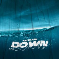 Down (Slowed)