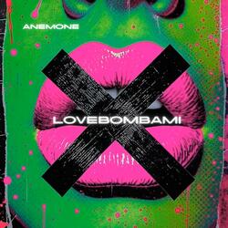 LOVEBOMBAMI
