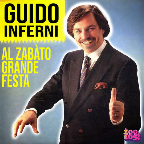 Guido Inferni (Al zabàto grande festa)