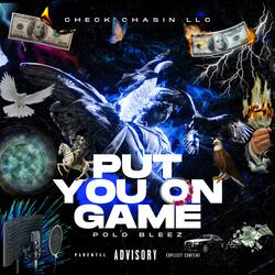 Put You On Game