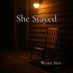 She Stayed