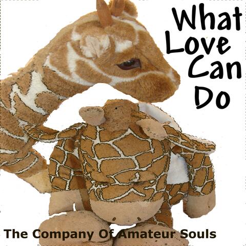 What Love Can Do