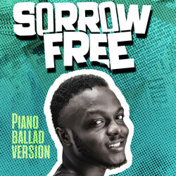 Sorrow Free (Piano ballad Version)