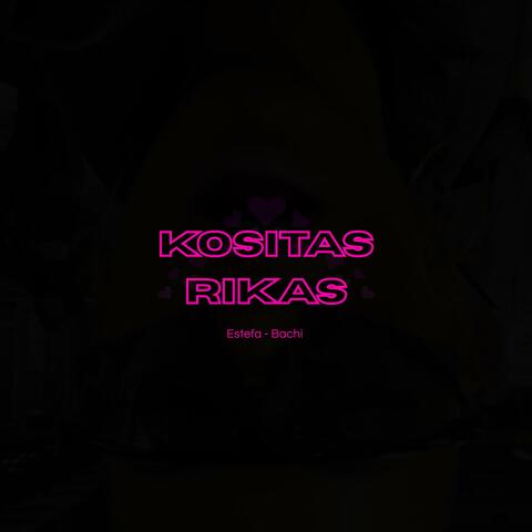 Kositas Rikas (feat. Bachi)
