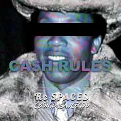 Cash Rules (feat. CboiGDaSauceGod)