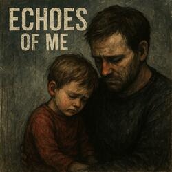 Echoes of Me