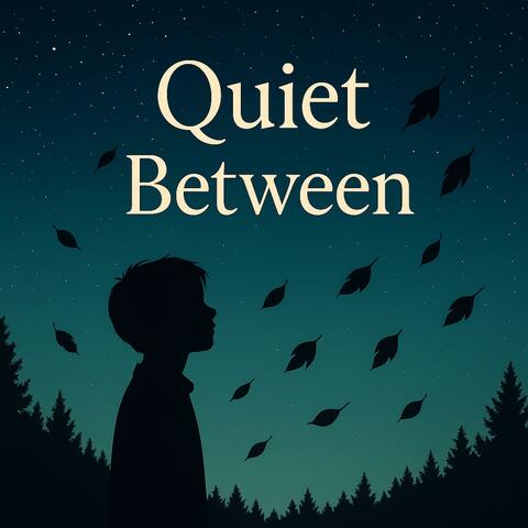 Quiet Between