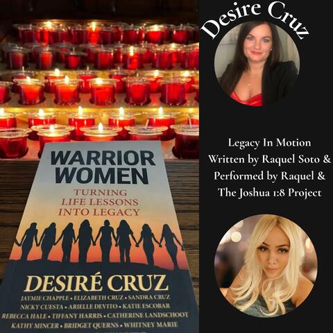 Legacy In Motion (Official Theme Song of Warrior Women by Desire Cruz)