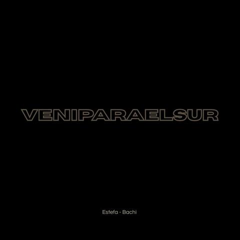 VeniParaElSur (feat. Bachi)