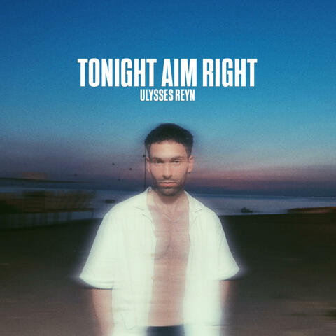Tonight Aim Right