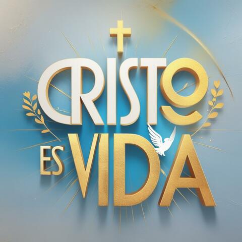 Cristo es Vida
