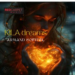 KILA dreams