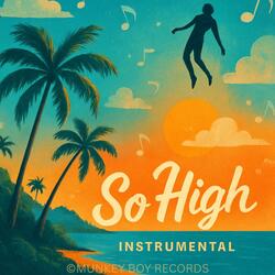 So High