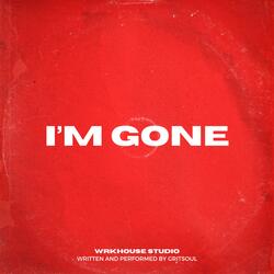 I'm Gone