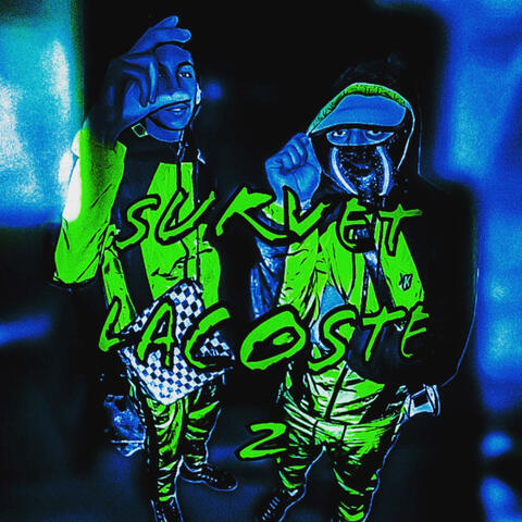 SURVET LACOSTE 2 (feat. RK)