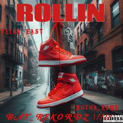 ROLLIN  (feat. CELLY EAST)