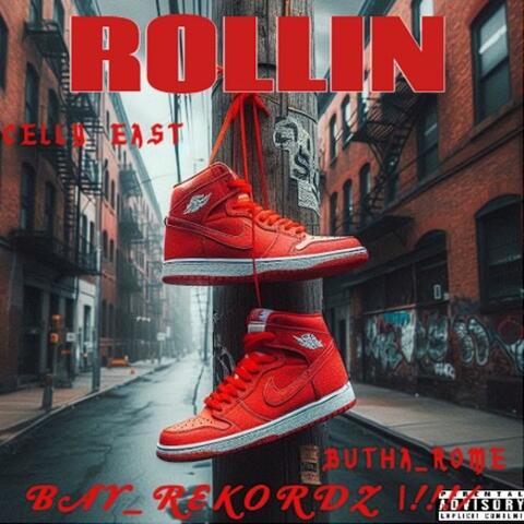 ROLLIN  (feat. CELLY EAST)