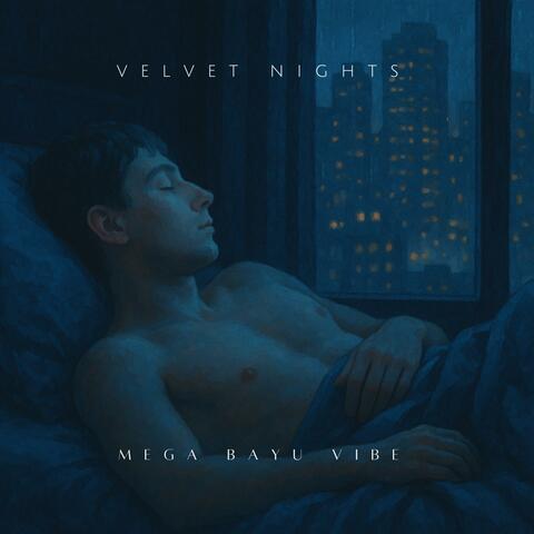 Relax, It’s Velvet Nights