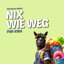 Nix wie weg