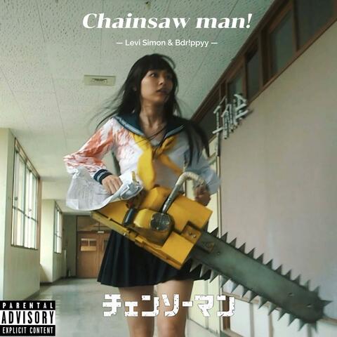 CHAINSAW MAN! (feat. Bdr!ppyy)