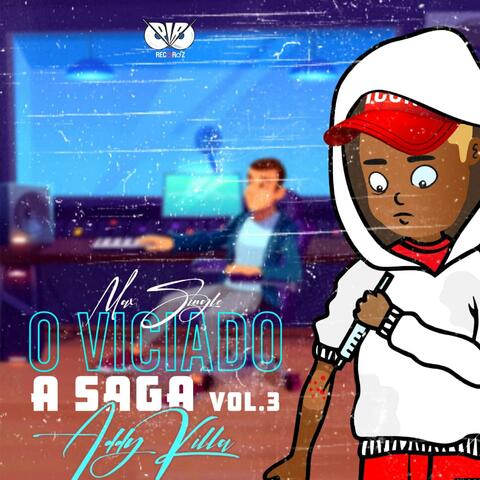 O VICIADO A SAGA vol 3