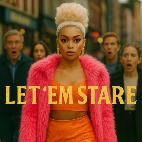 Let'Em Stare