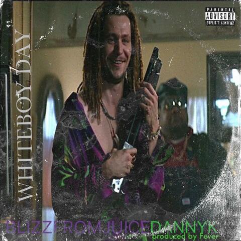 WHI†EBOY DAY (feat. DANNY K)