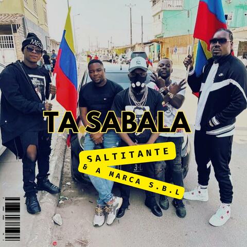 ta sabala (feat. Saltitante & A Marca S.B.L)