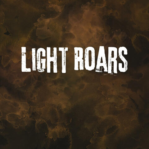 Light roars