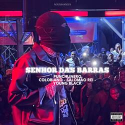 Senhor das barras (feat. Punchlinero, Salomão Rei & Young black)