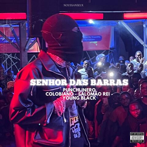 Senhor das barras (feat. Punchlinero, Salomão Rei & Young black)