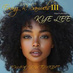 I Want You Tonight (feat. Kyle Lee)