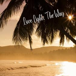 Love Lights The Way
