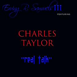 Real Talk (feat. Charles Taylor)