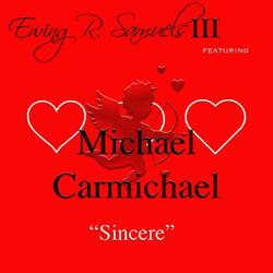 Sincere (feat. Michael Carmichael)