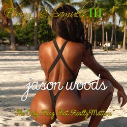 The Only Thing That Really Matters (feat. Jason Woods)