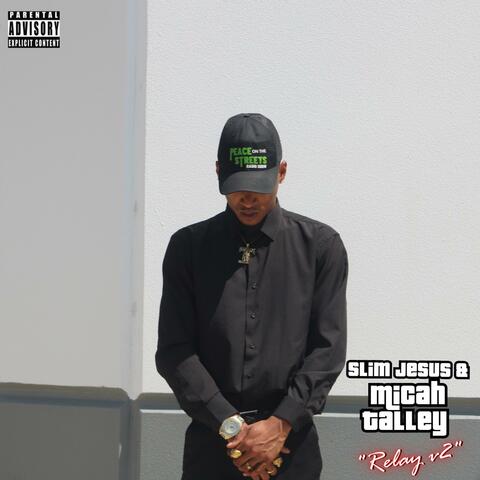 Relay V2 (feat. Slim Jesus)