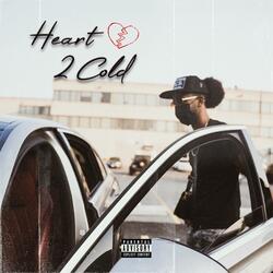 HEART 2 COLD