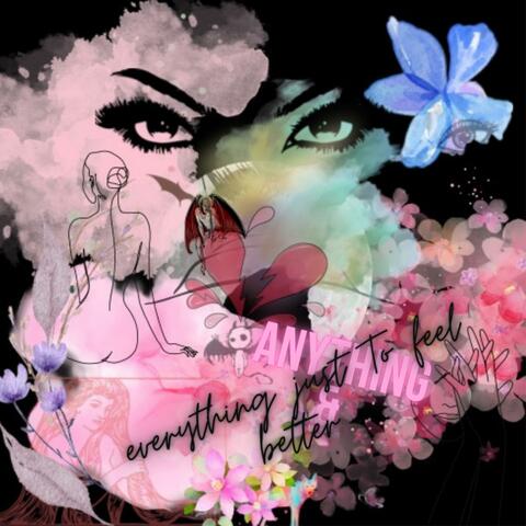 Anything,Everything just to feel better